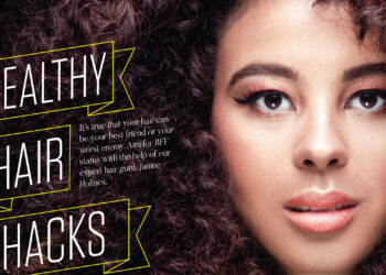 Healthy Hair Hacks