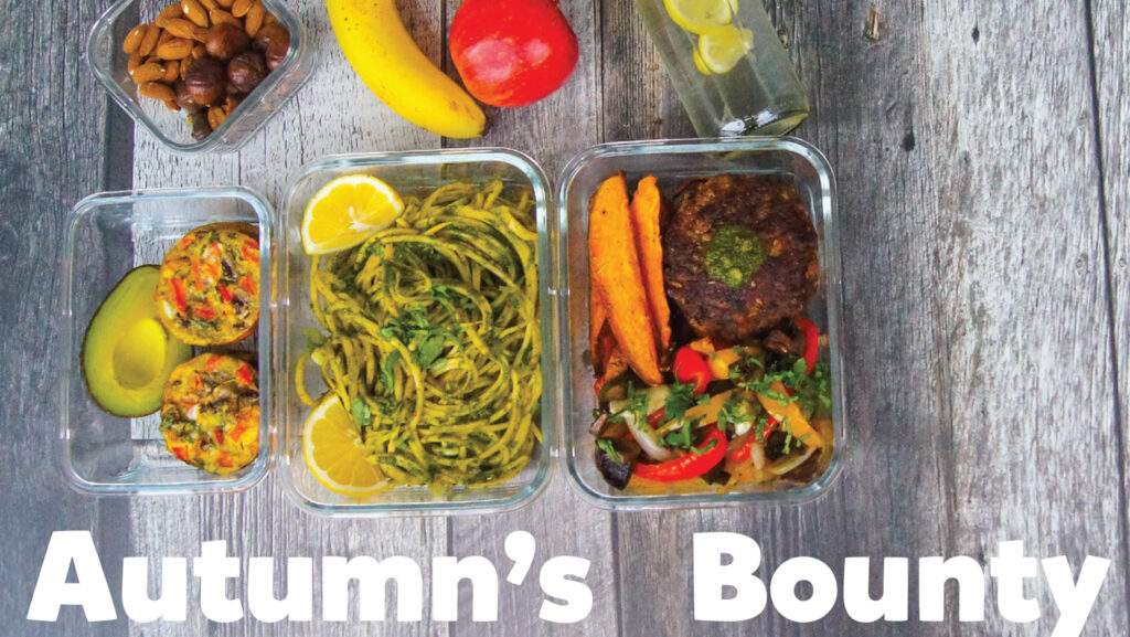 Prepared meals in glass containers beside fruit and nuts, with the heading Autumn’s Bounty.
