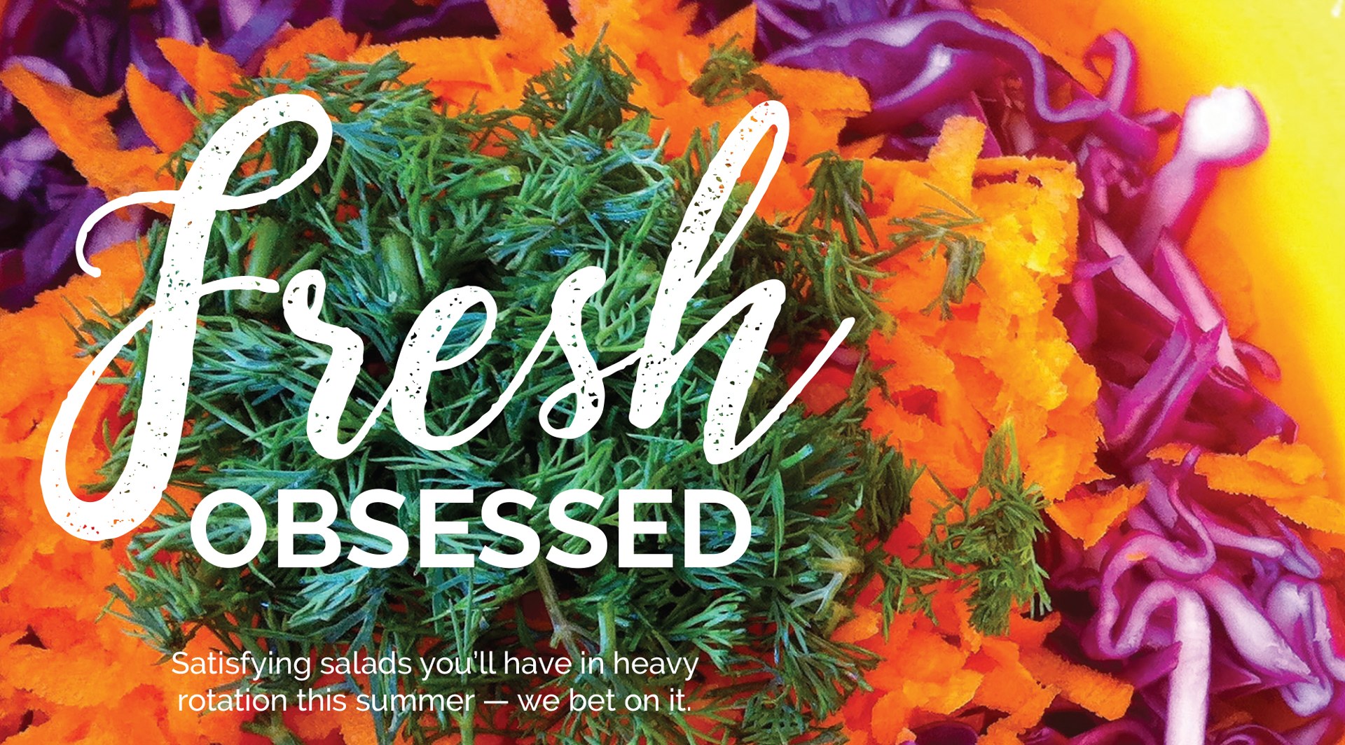 Close-up of shredded orange carrots, purple cabbage, and fresh green dill with the text 'Fresh Obsessed' overlaid.