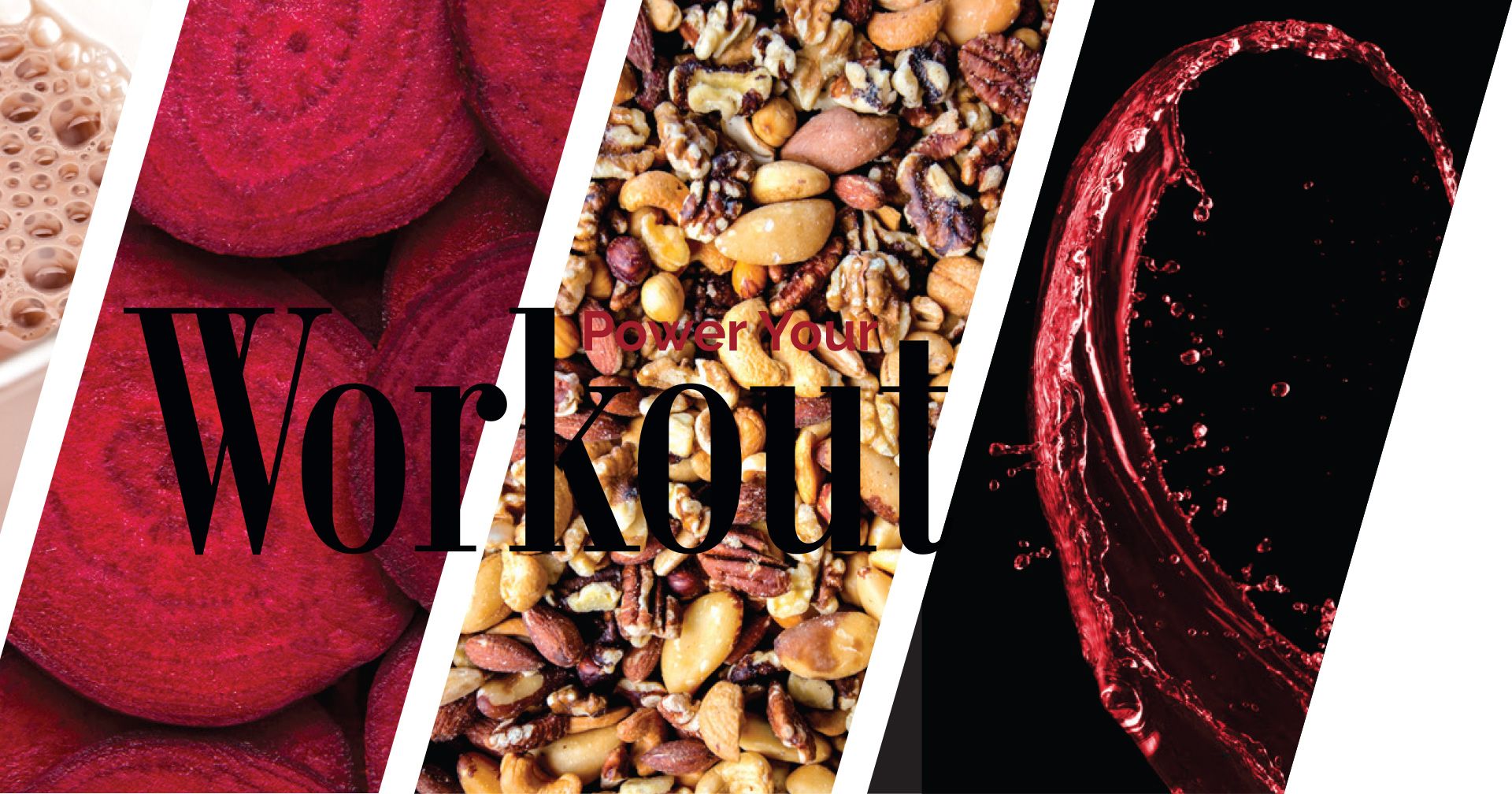 Food collage showing sliced beets, mixed grains and seeds, and a dark red drink beneath the word Workout.