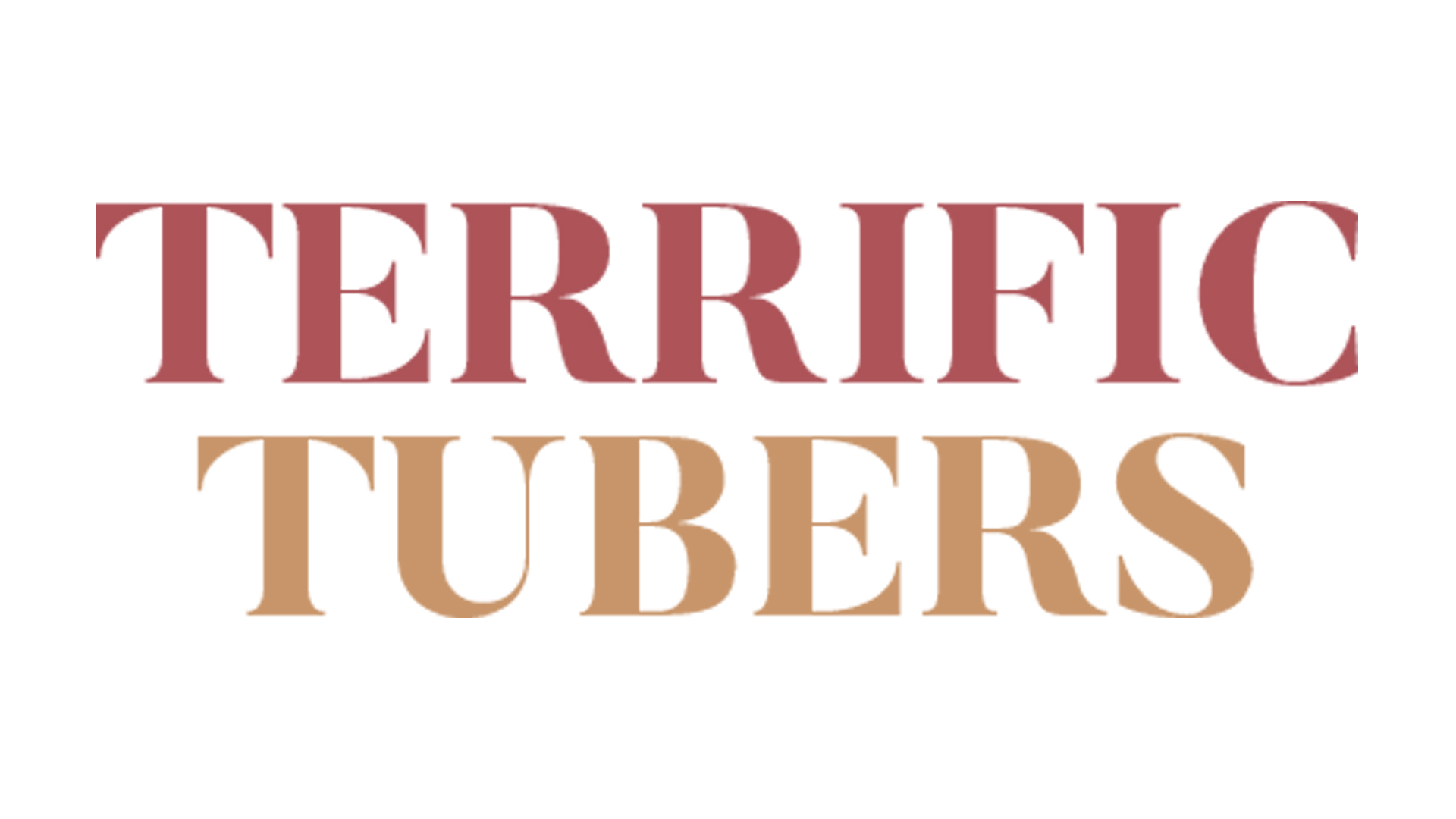 Terrific Tubers.
