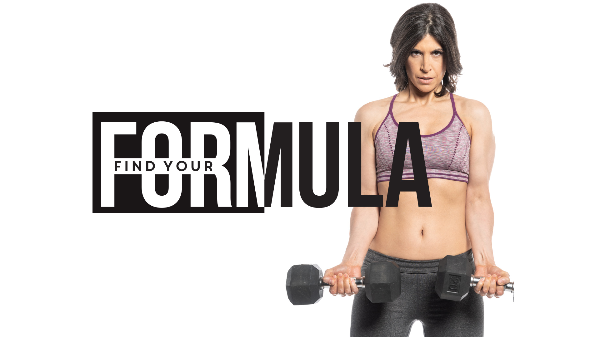 Woman holding dumbbells beside the heading “Find Your Formula”.