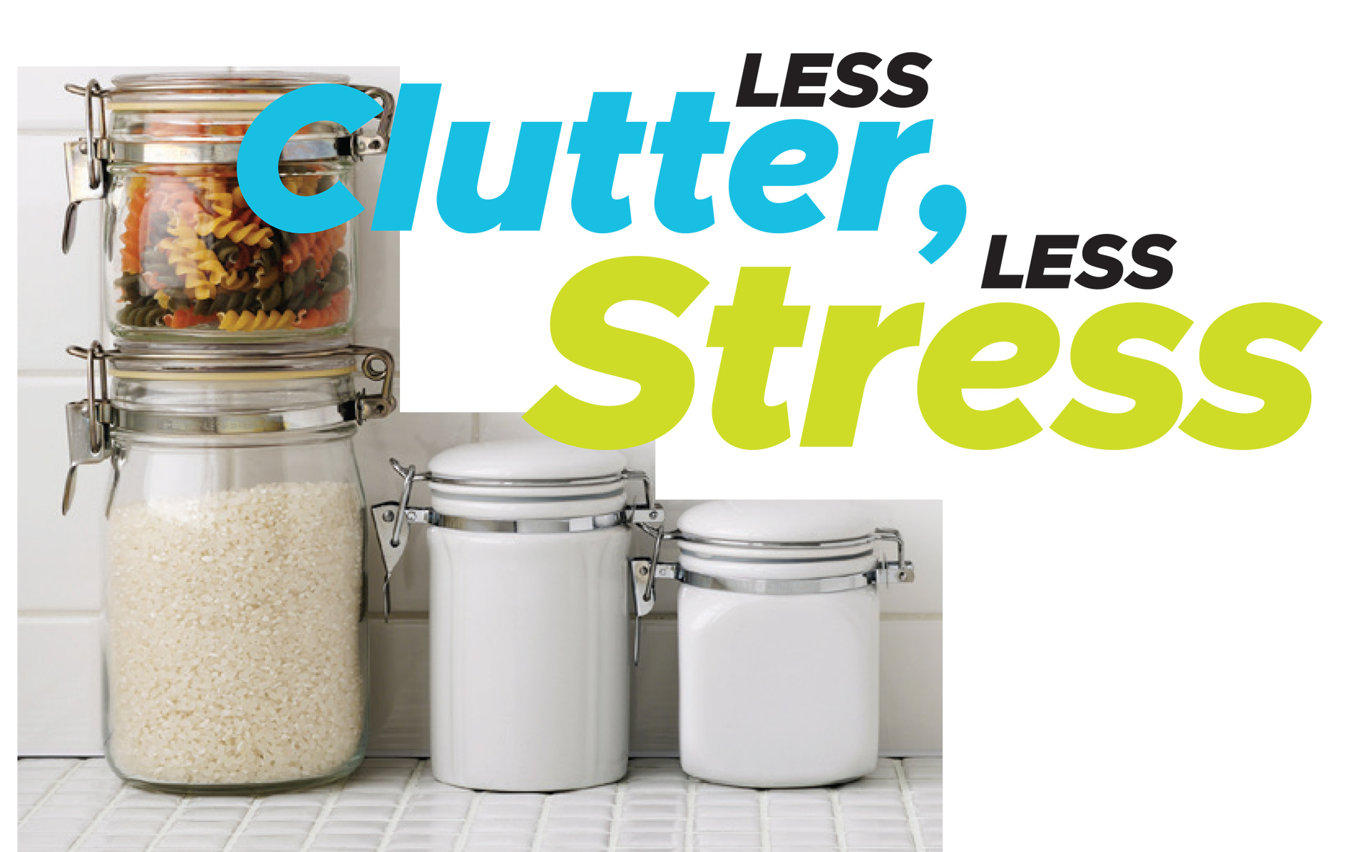 Glass storage jars beside the heading “Less Clutter, Less Stress”.